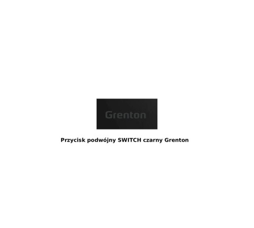 Przycisk podwójny SWITCH czarny Grenton.jpg